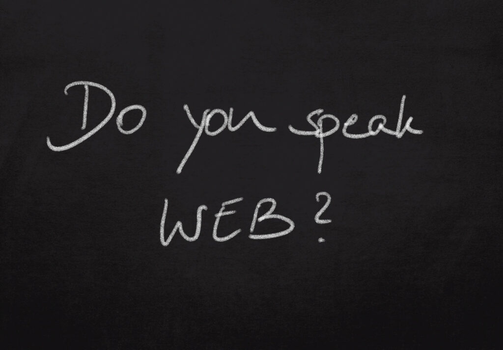 Tafel mit der Aufschrift Do you speak WEB?